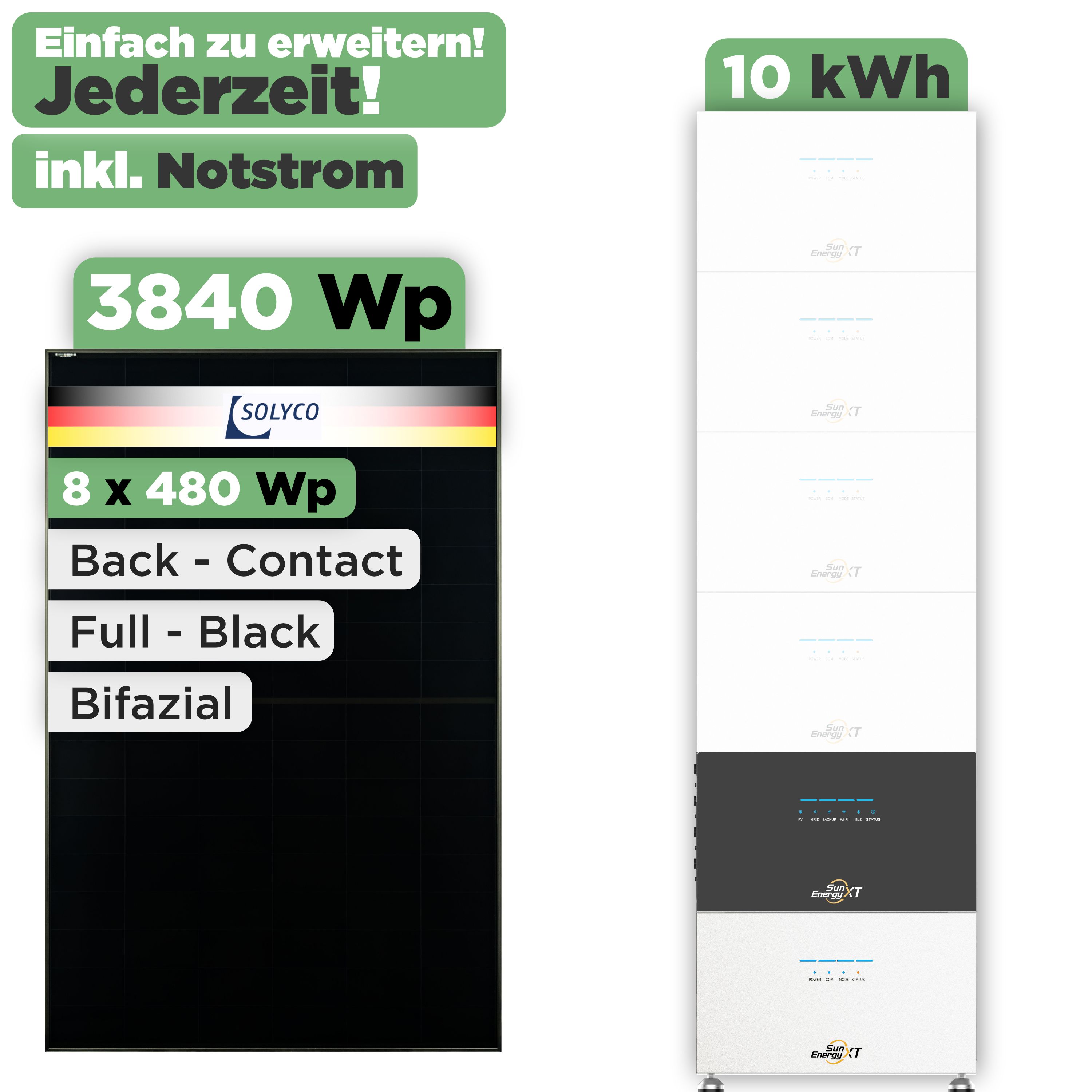 SunEnergyXT 500 Modulset 3840 Wp SunEnergyXT 500 (800 W) / 10 kWh / Solyco 480 Wp / 8 Module